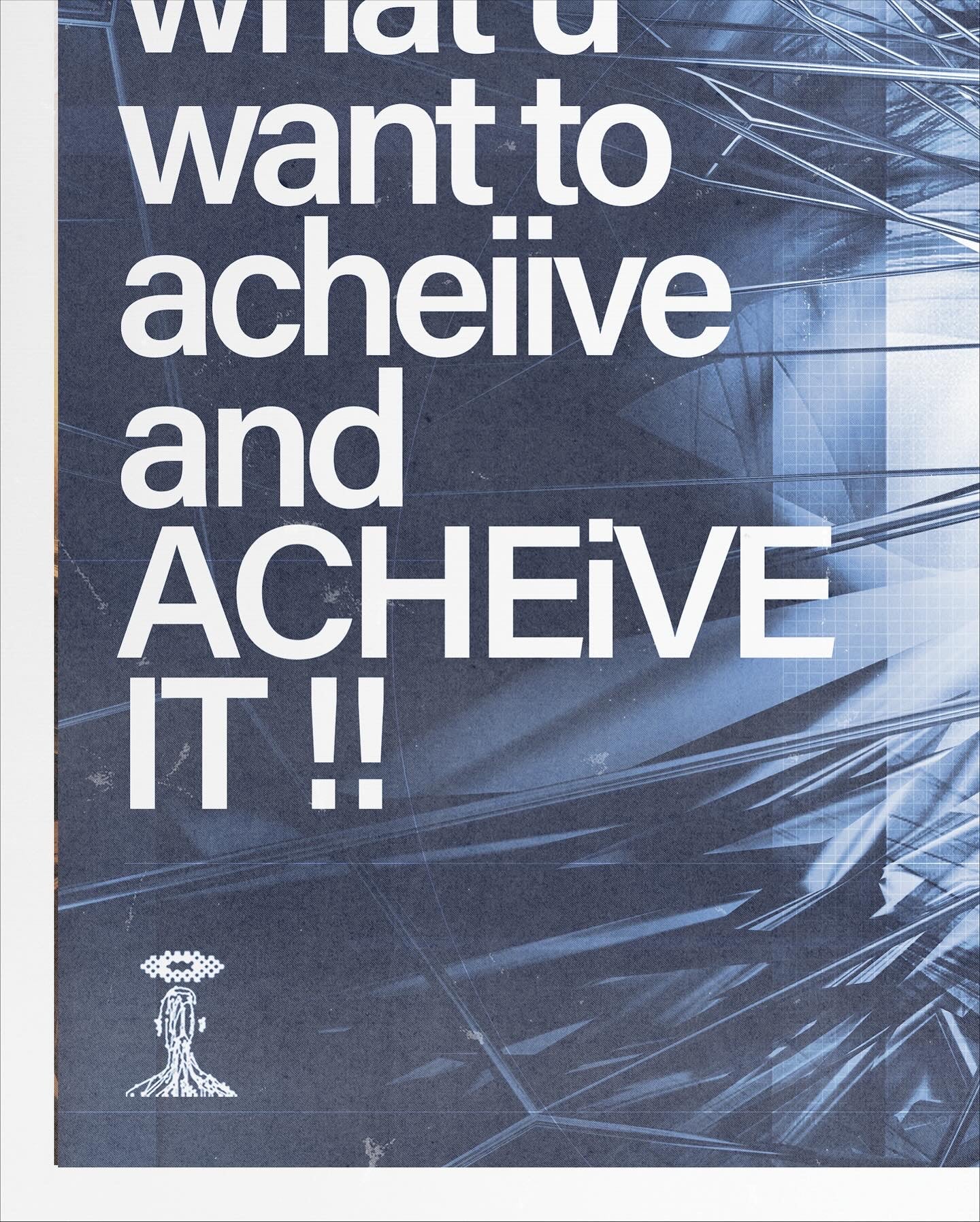 “ACHEiVE” Ad (Poster)
